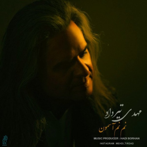 آهنگ نم نم آسمون مهدی تیرداد