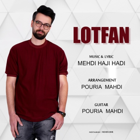 آهنگ لطفا مهدی حاجی هادی آهنگ لطفا مهدی حاجی هادی